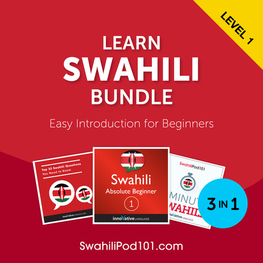 Learn Swahili Bundle - Easy Introduction for Beginners, SwahiliPod101.com, Innovative Language Learning LLC