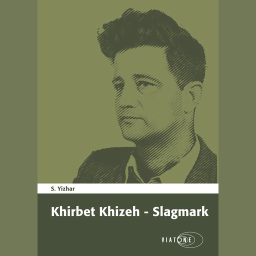 Khirbet Khizeh – Slagmark, S. Yizhar