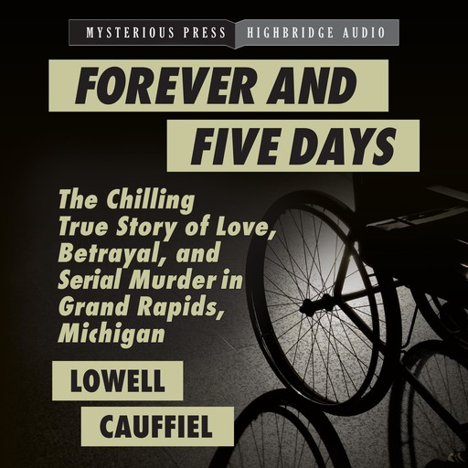 Forever and Five Days, Lowell Cauffiel