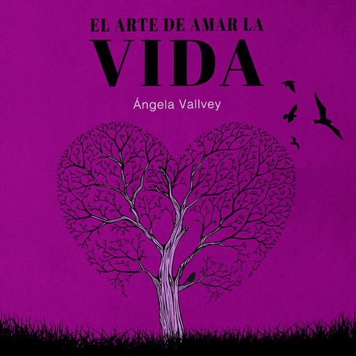 El arte de amar la vida, Ángela Vallvey