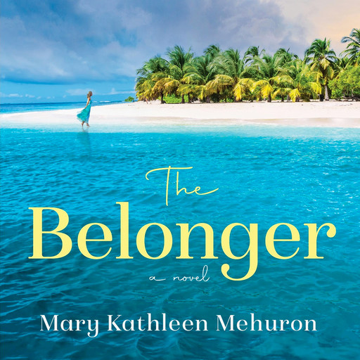 The Belonger, Mary Kathleen Mehuron