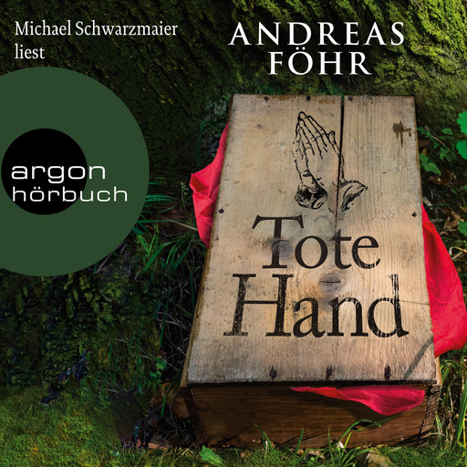 Tote Hand - Ein Wallner & Kreuthner Krimi, Band 8 (ungekürzt), Andreas Föhr