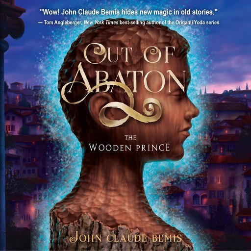 The Wooden Prince, John Claude Bemis