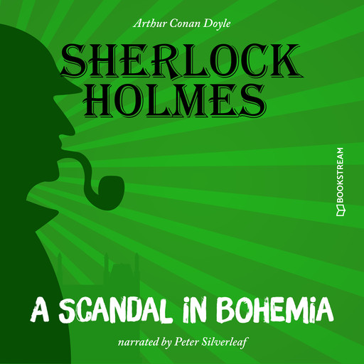 A Scandal in Bohemia (Unabridged), Arthur Conan Doyle