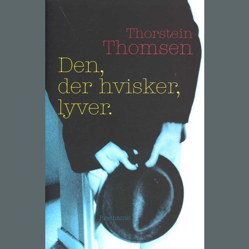 Den, der hvisker, lyver, Thorstein Thomsen