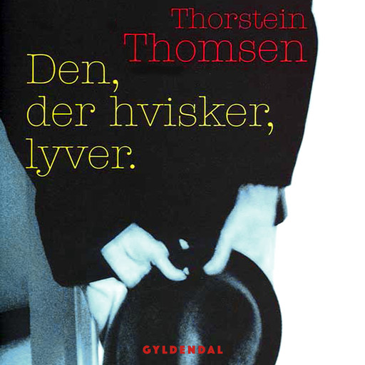 Den, der hvisker, lyver, Thorstein Thomsen