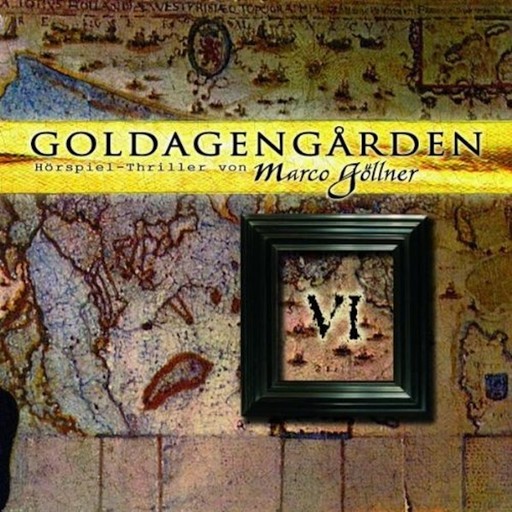 Goldagengarden, Folge 6, Marco Göllner