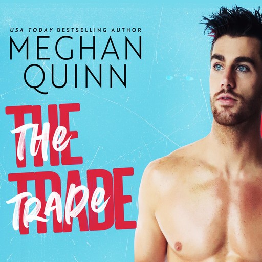 The Trade, Meghan Quinn