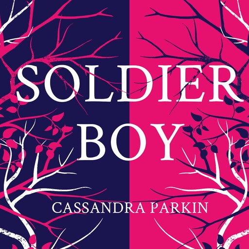 Soldier Boy, Cassandra Parkin