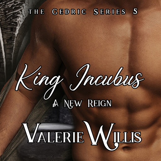 King Incubus, Valerie Willis