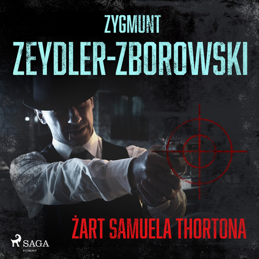Żart Samuela Thortona, Zygmunt Zeydler-Zborowski