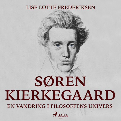 Søren Kierkegaard - en vandring i filosoffens univers, Lise Lotte Frederiksen