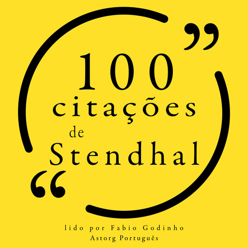 100 citações de Stendhal, Stendhal