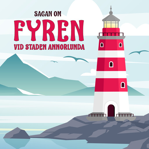 Sagan om fyren vid staden Annorlunda, 