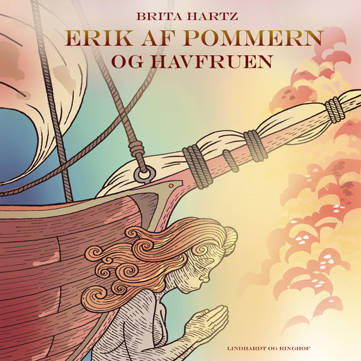 Erik af Pommern - og havfruen, Brita Hartz