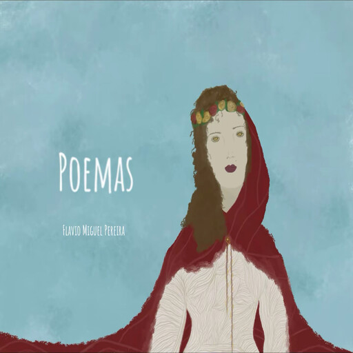 Poemas, Flávio Miguel Mota Pereira