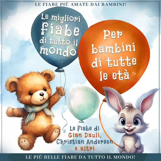 Una raccolta delle migliori fiabe da tutto il mondo, Gian Dàuli, Christian Andersen