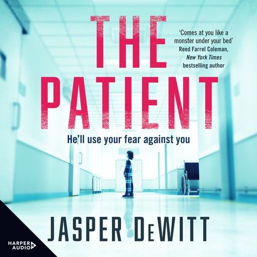 The Patient, Jasper DeWitt