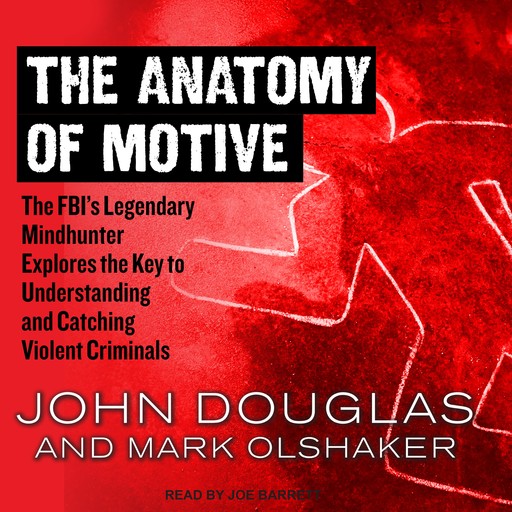 The Anatomy of Motive, John Douglas, Mark Olshaker