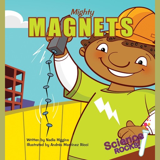 Mighty Magnets, Nadia Higgins