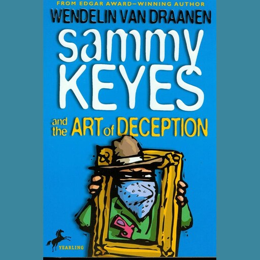 Sammy Keyes and the Art of Deception, Wendelin van Draanen