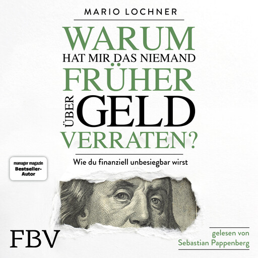 Warum hat mir das niemand früher über Geld verraten?, Mario Lochner