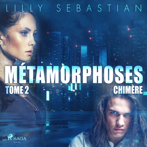 Métamorphoses - Tome 2 : Chimère, Lilly Sebastian