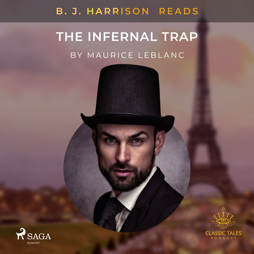 B. J. Harrison Reads The Infernal Trap, Maurice Leblanc