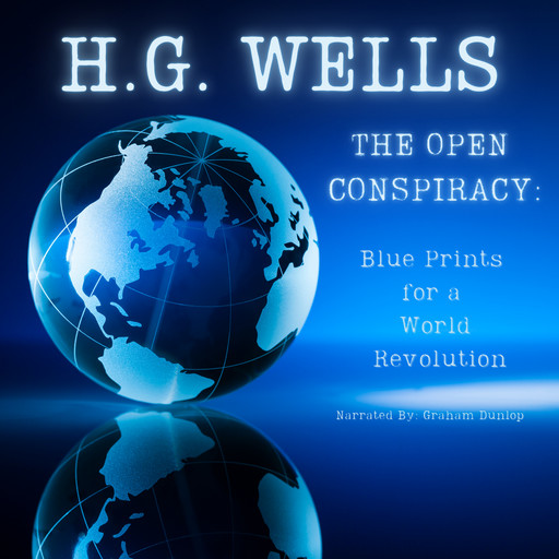 The Open Conspiracy, Herbert Wells