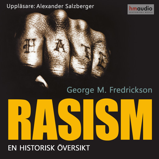 Rasism. En historisk översikt, George M. Frederickson
