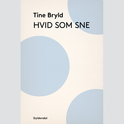 Hvid som sne, Tine Bryld