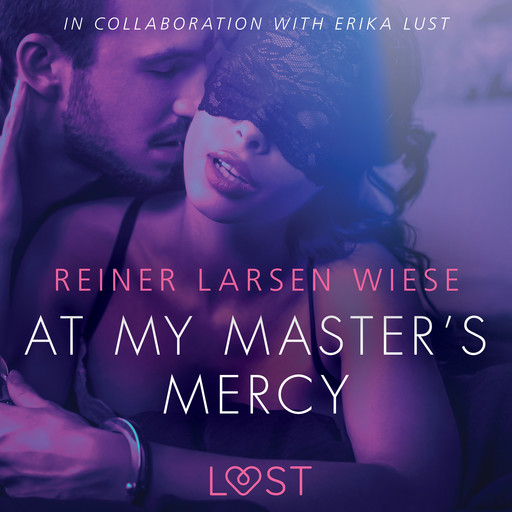 At My Master's Mercy - Sexy erotica, Reiner Larsen Wiese