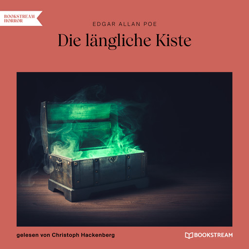 Die längliche Kiste (Ungekürzt), Edgar Allan Poe