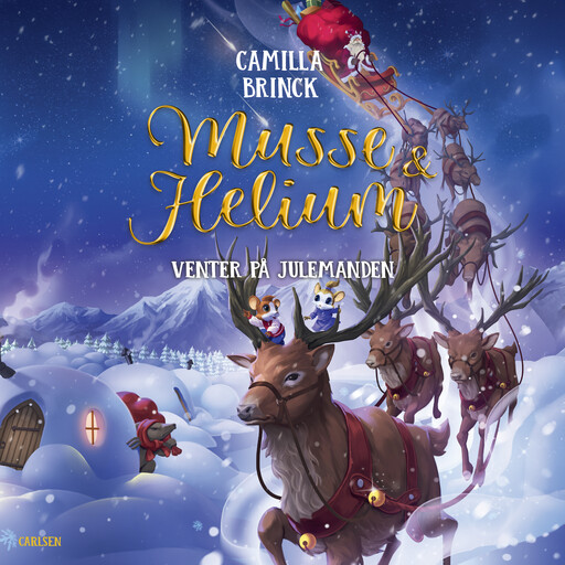 Musse og Helium - Venter på julemanden, Camilla Brinck