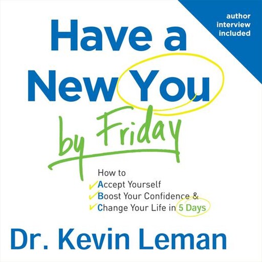 Have a New You by Friday, Kevin Leman
