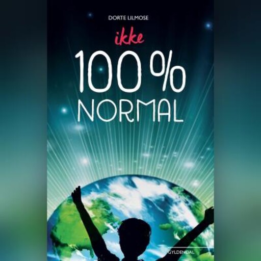 Ikke 100% normal, Dorte Lilmose