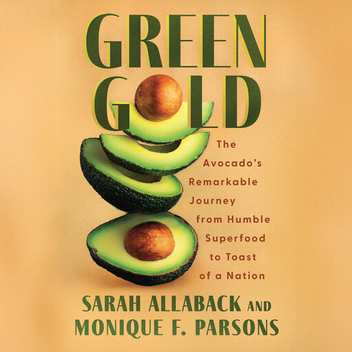 Green Gold, Sarah Allaback, Monique F. Parsons