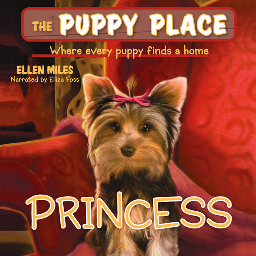 Princess (The Puppy Place #12), Ellen Miles