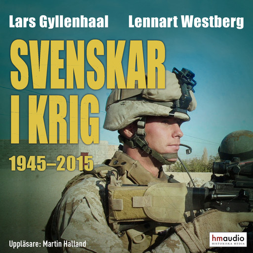 Svenskar i krig 1945–2015, Lennart Westberg, Lars Gyllenhaal