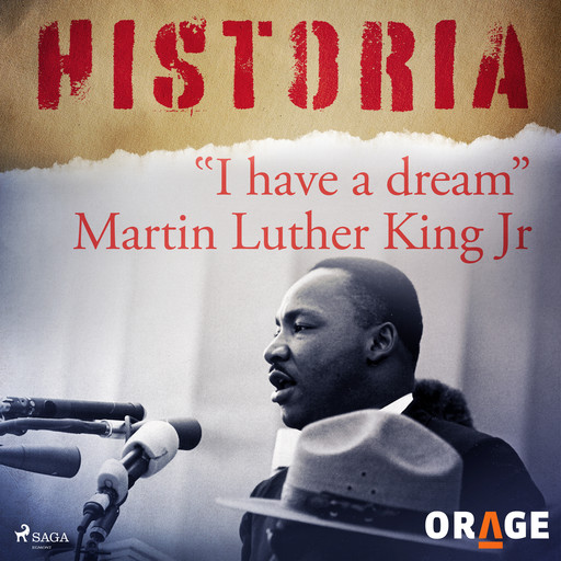 "I have a dream" Martin Luther King Jr, - Orage