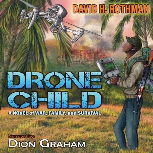 Drone Child, David H. Rothman