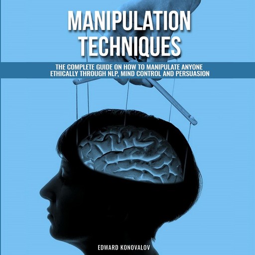 Manipulation Techniques, Edward Konovalov