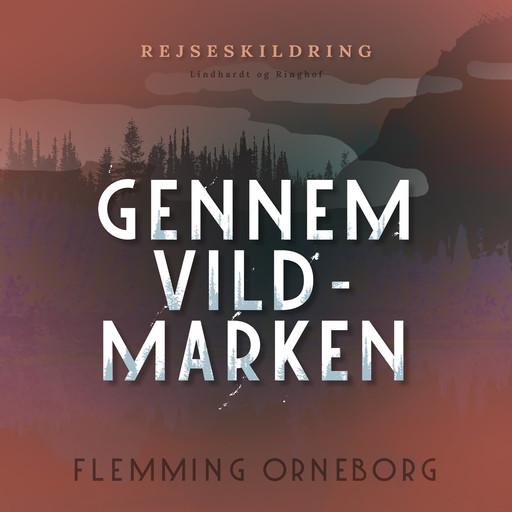 Gennem vildmarken, Flemming Orneborg
