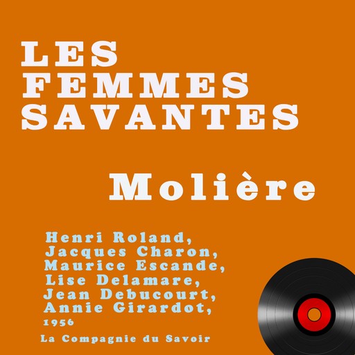 Les Femmes savantes, Jean-Baptiste Molière