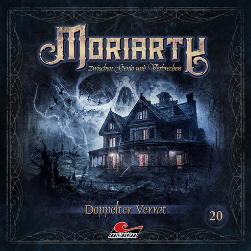 Moriarty, Folge 20: Doppelter Verrat (ungekürzt), Marc Freund