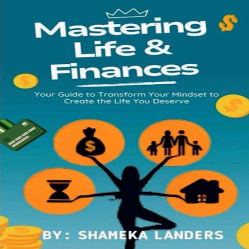 Mastering Life & Finances, Shameka Landers