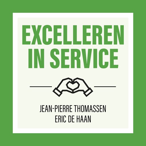 Excelleren in Service, Jean-Pierre Thomassen, Eric de Haan