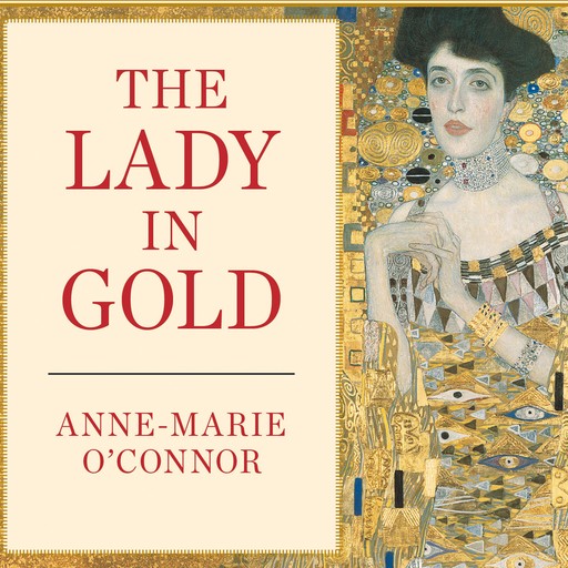 The Lady in Gold, Anne-Marie O'Connor