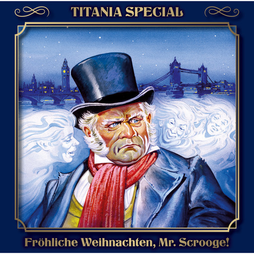Titania Special, Märchenklassiker, Folge 1: Fröhliche Weihnachten, Mr. Scrooge, Charles Dickens