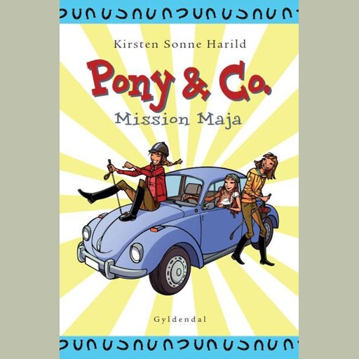Pony & Co. 2 - Mission Maja, Kirsten Sonne Harild